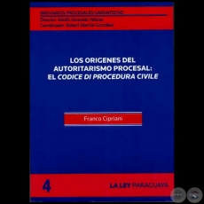 BREVIARIOS PROCESALES GARANTISTAS - Volumen 4 - LA GARANTÍA CONSTITUCIONAL DEL PROCESO Y EL ACTIVISMO JUDICIAL - Director: ADOLFO ALVARADO VELLOSO - Año 2011